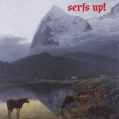 Serfs Up! - Fat White Family