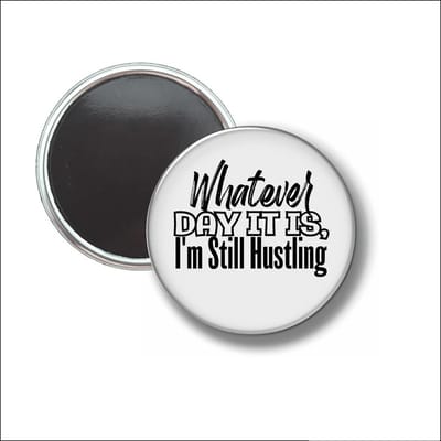 Button Met Magneet 58 MM - Whatever Dat It Is - NIET VOOR KLEDING