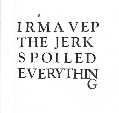Irma Vep - The Jerk