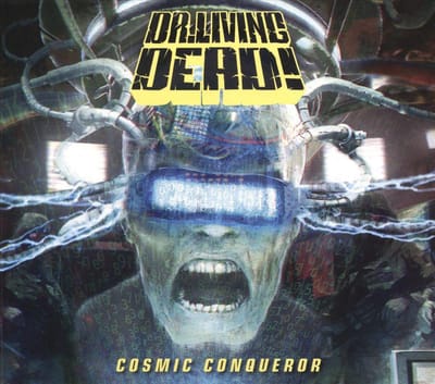 Cosmic Conqueror - Dr. Living Dead!