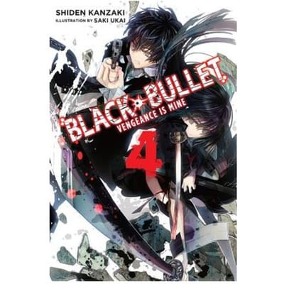 Black Bullet, Vol. 4 (Light Novel) - Shiden Kanzaki