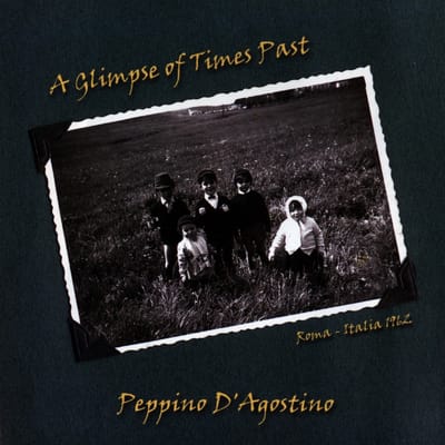 Peppino D'Agostino - A Glimpse Of Times Past (CD)