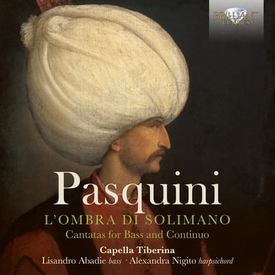 Capella Tiberina, Lisandro Abadie, Alexandra Nigito - Pasquini: L'Ombra Di Solimano | Cantatas For Bass And Continuo (CD)