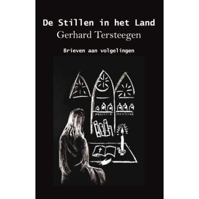 De Stillen In Het Land - Gerhard Tersteegen