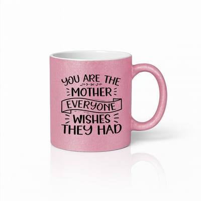 Roze Moederdag Koffiemok - You Are The Mother Everyone Wishes They Had - Kleurrijk Cadeau voor Mama
