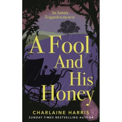 A Fool And His Honey - Aurora Teagarden Mysteries - Charlaine Harris