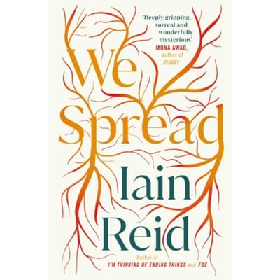 We Spread - Iain Reid