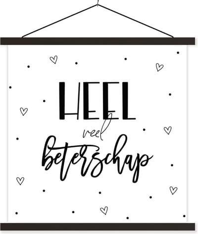 Posterhanger incl. Poster 60x60 cm - Schoolplaat - Get well soon - Quotes - Hart - Zwart wit - Textielposter - Zwarte latten