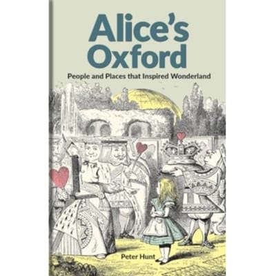 Alice's Oxford - Peter Hunt