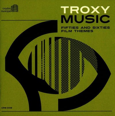 Troxy Music Fifties And Sixties Film Themes