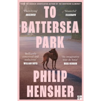 To Battersea Park - Hensher, Philip