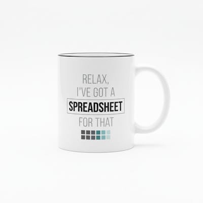 Relax, Ik Heb Daar Een Spreadsheet Voor Mok – Grappige Kantoor & Werk Quote Koffiemok – 330 ml Keramische Mok
