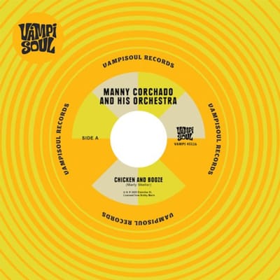 Manny Corchado & Nelson Y Sus Estrellas - Chicken And Booze (Aguardiente Y Pollo) (7" Single)