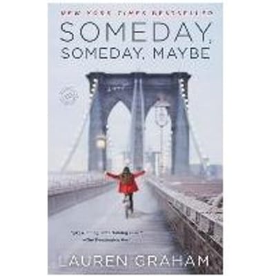 Someday, Someday, Maybe - Lauren Graham