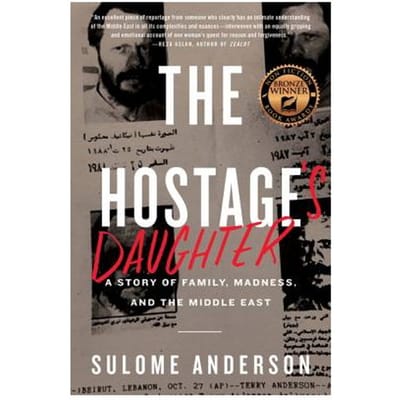 The Hostage's Daughter - Sulome Anderson