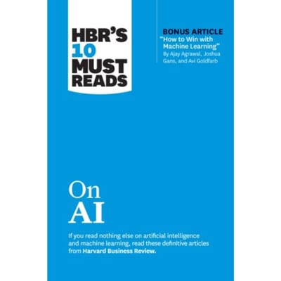 Hbr's 10 Must Reads On Ai - Hbr's 10 Must Reads - Harvard Business Review