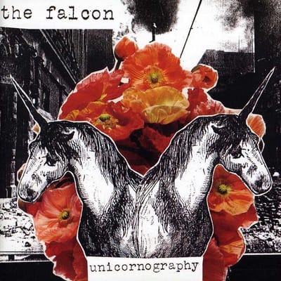 The Falcon - Unicornography (CD)