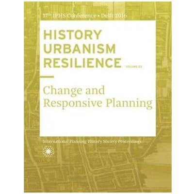 History Urbanism Resilience Volume 03 / Volume 3 - Carola Hein
