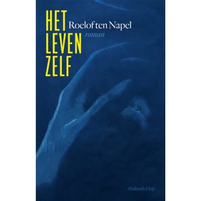 Het Leven Zelf - Roelof ten Napel