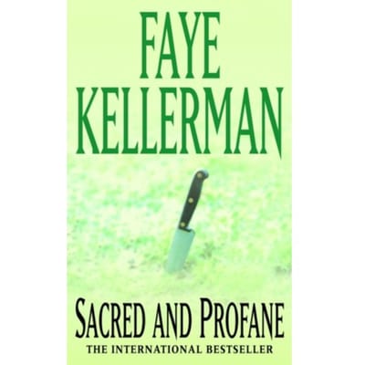 Sacred And Profane - Faye Kellerman