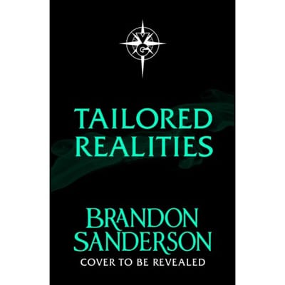 Tailored Realities - Brandon Sanderson