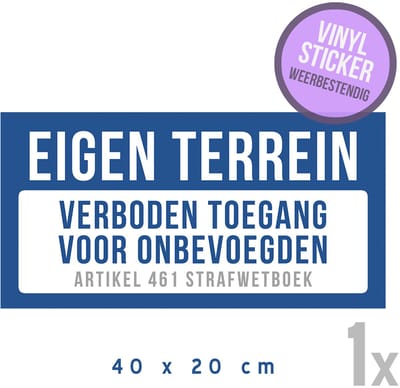 Pictogram / bord vinyl sticker | "Eigen terrein - Verboden toegang voor onbevoegden - Art. 461 strafwetboek" | 40 x 20 cm | Blauw | Privaat eigendom | Zelfklever | 1 stuk