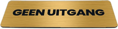 Deurbordje Goud-look met tekst geen uitgang - Formaat 150 x 50 mm x 1,6 mm - Zelfklevend | Luxe uitstraling | Geborstelde Gouden toplaag | Gratis Verzending | Decoporta