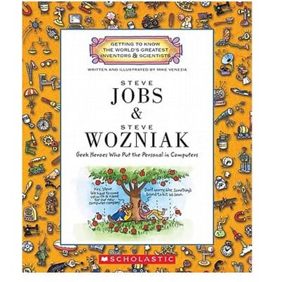 Steve Jobs And Steve Wozniak (Getting To Know The World's Greatest Inventors & Scientists) - Mike Venezia