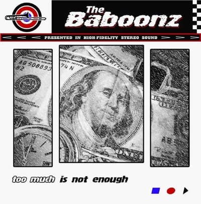 The Baboonz - Too Much Is Not Enough (CD)