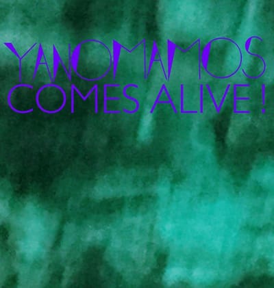 Comes Alive - Yanomamos
