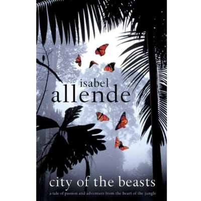 City Of The Beasts - Isabel Allende