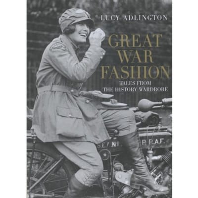 Great War Fashion - Adlington, Lucy