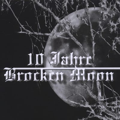 Brocken Moon - 10 Jahre Brocken Moon (2 CD)
