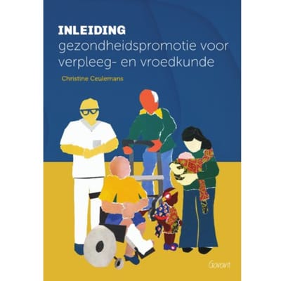 Inleiding Gezondheidspromotie Voor Verpleeg- En Vroedkunde - Christine Ceulemans