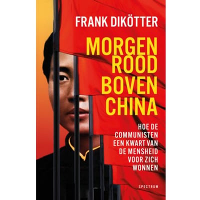 Morgenrood Boven China - Frank Dikötter