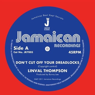 Linval Thompson - Don't Cut Off Your Dreadlocks (7" Single)