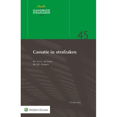 Cassatie In Strafzaken - A.J.A. van Dorst