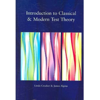 Introduction To Classical And Modern Test Theory (Kip) - Linda Crocker