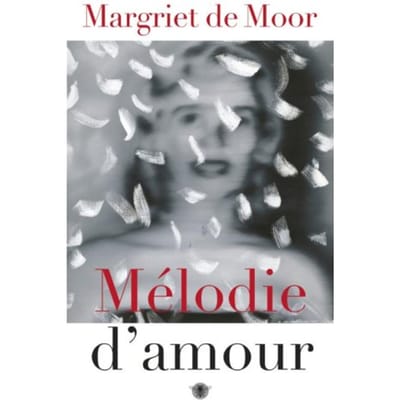 Melodie D'Amour - Margriet de Moor