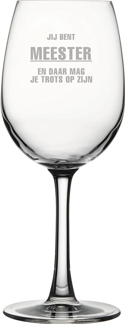 Gegraveerde witte wijnglas 36cl Jij bent Meester en daar mag je trots op zijn