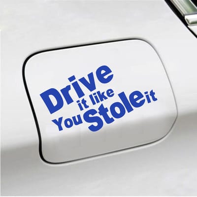 Bumpersticker - Drive It Like You Stole It - 10 X 18 - Blauw