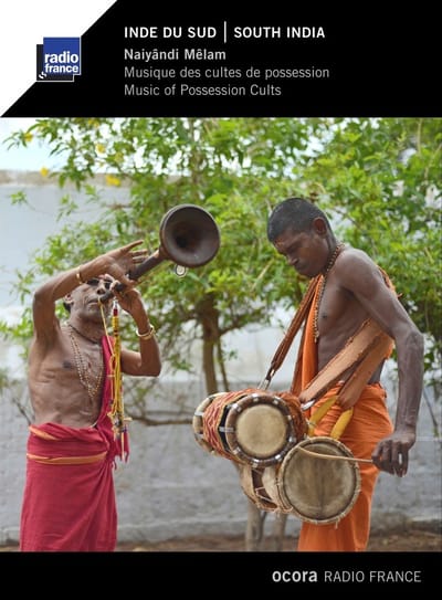 Various Artists - South India: Naiyândi Mêlam - Music Of Possession Cults (CD)