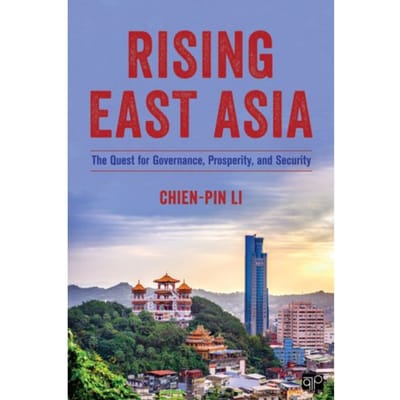 Rising East Asia - Chien-pin Li