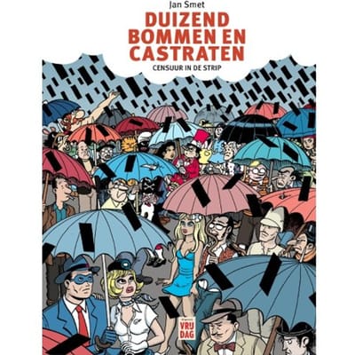 Duizend Bommen En Castraten - Jan Smet