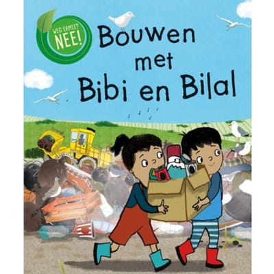 Bouwen Met Bibi En Bilal - Weg Ermee? Nee! - Deborah Chancellor