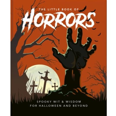 The Little Book Of Horrors - Little Books Of Lifestyle, Reference & Pop Culture - OH