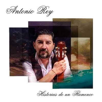 Antonio Rey - Historias De Un Flamenco (CD)
