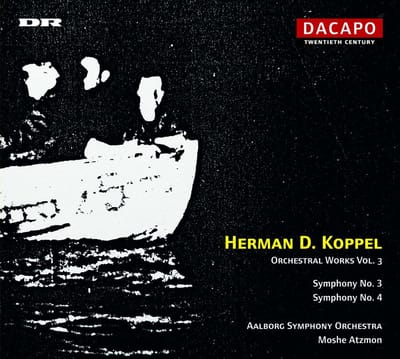 Aalborg Symphony Orchestra - Koppel: Symphonies 3 & 4 - Volume 3 (CD)