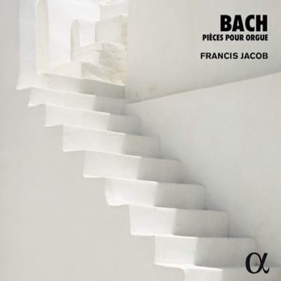 Francis Jacob - J.S. Bach: Pièces Pour Orgue (2 CD)