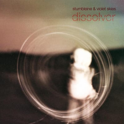 Stumbleine Feat. Violet Skies - Dissolver (CD | LP)